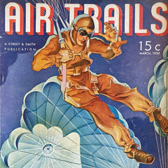 Air Trails March 1939 Vintage Pulp Magazine Parachute Aviation Bombs Above