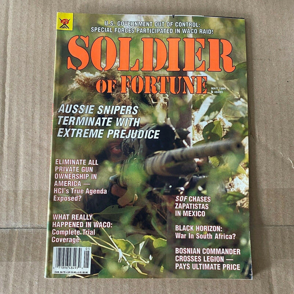 Soldier of Fortune Magazine May 1994 Waco Raid Zapatista Bosnia Aussie Snipers