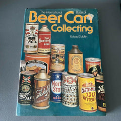 International Book of Beer Can Collecting Richard Dolphin 1977 1st Edition w/DJ