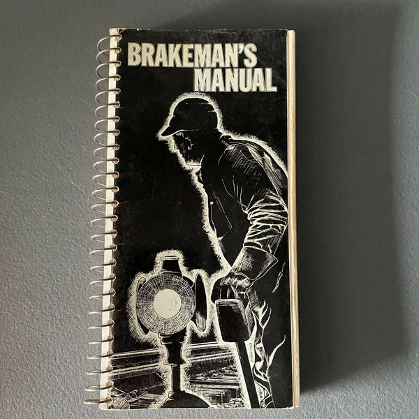 Brakeman's Manual Chessie System Chesapeake & Ohio Baltimore B&O 1973 Railroad