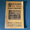 Sketches of the Gold Country Harley Leete Clifford Warner Illus Prints 1943 book